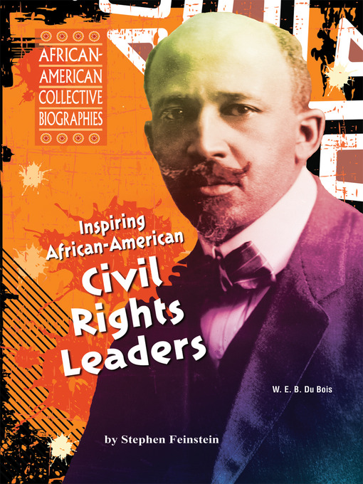 Title details for Inspiring African-American Civil Rights Leaders by Stephen Feinstein - Available